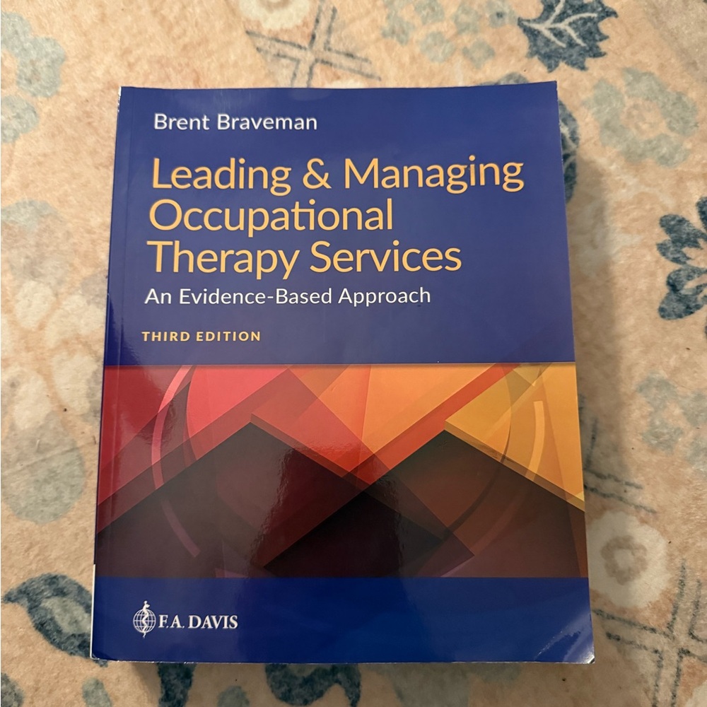 Leading & Managing Occupational Therapy Services- an evidence based approach
